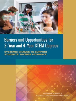 cover image of Barriers and Opportunities for 2-Year and 4-Year STEM Degrees